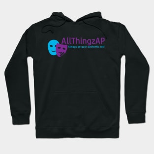 AllThingzAP - Always Be Your Authentic Self Hoodie